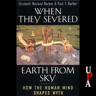 When They Severed Earth from Sky Audiobook By Elizabeth Wayland Barber, Paul T. Barber cover art