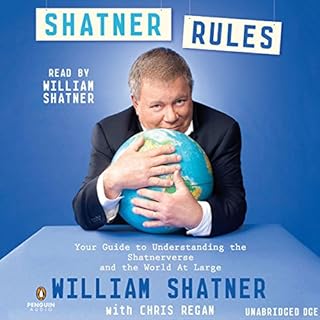 Shatner Rules Audiobook By William Shatner, Chris Regan cover art