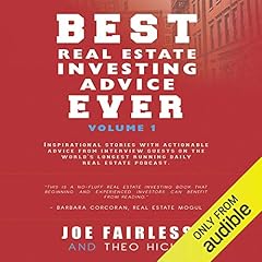 Best Real Estate Investing Advice Ever, Volume 1 Audiobook By Joe Fairless, Theo Hicks cover art