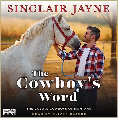 The Cowboy's Word Audiobook By Sinclair Jayne cover art