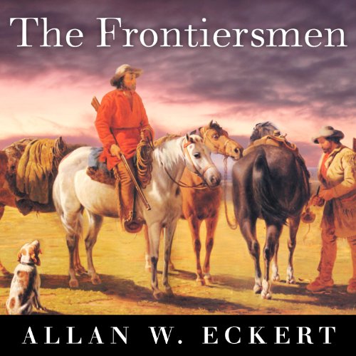 The Frontiersmen Audiolibro Por Allan W. Eckert arte de portada