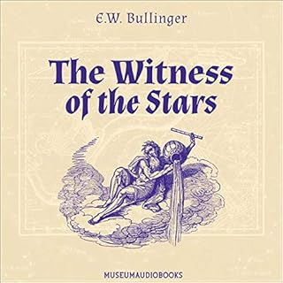 The Witness of the Stars Audiobook By E.W. Bullinger cover art