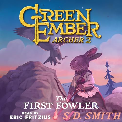 The First Fowler Audiolivro Por S.D. Smith capa