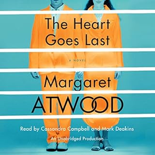 The Heart Goes Last Audiobook By Margaret Atwood cover art