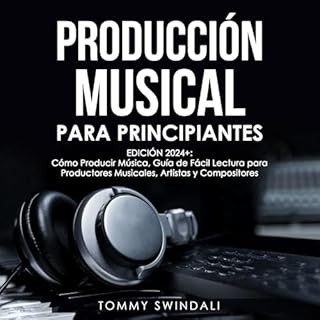 Producción Musical Para Principiantes [Music Production for Beginners] cover art