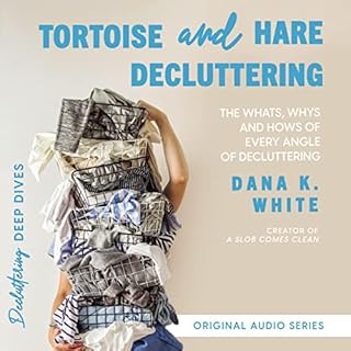 Tortoise and Hare Decluttering Audiolibro Por Dana K. White arte de portada