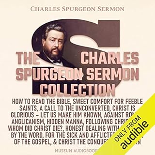 The Charles Spurgeon Sermon Collection Audiobook By Charles Spurgeon cover art