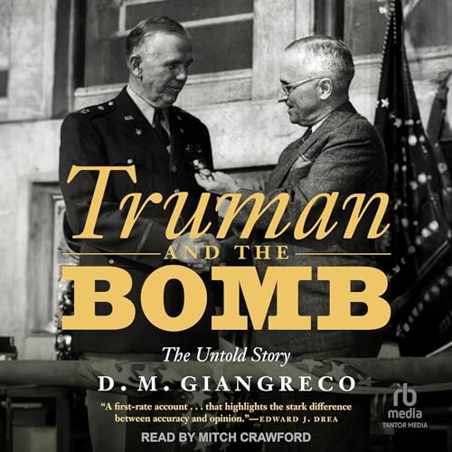 Truman and the Bomb Audiolibro Por D. M. Giangreco arte de portada