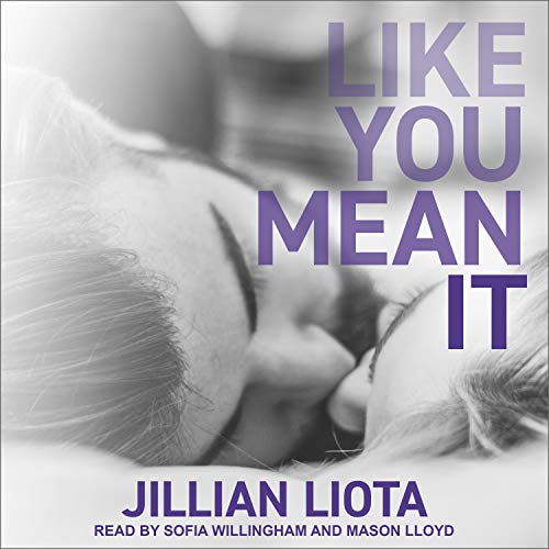 Like You Mean It Audiobook By Jillian Liota cover art