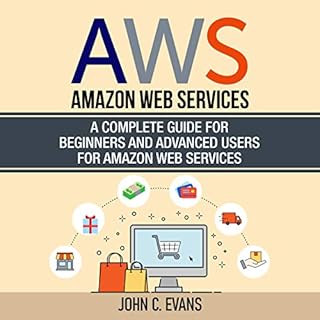 AWS: Amazon Web Services Audiobook By John C. Evans cover art