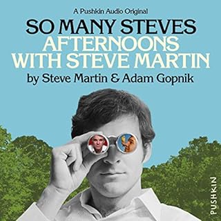 So Many Steves Audiobook By Steve Martin, Adam Gopnik cover art