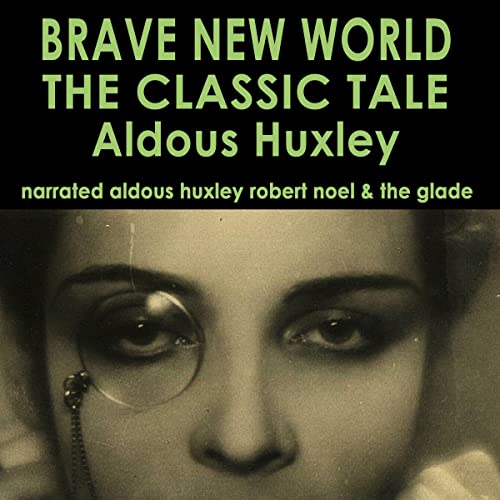 Brave New World: The Classic Tale cover art