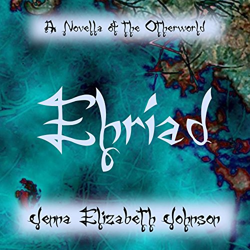 Ehriad - A Novella of the Otherworld cover art