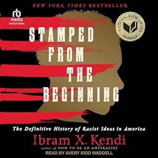 Stamped from the Beginning Audiobook By Ibram X. Kendi cover art