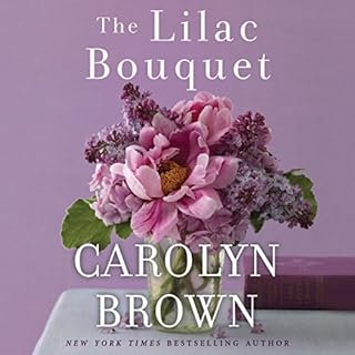 The Lilac Bouquet Audiolibro Por Carolyn Brown arte de portada