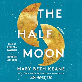 The Half Moon Audiobook By Mary Beth Keane cover art