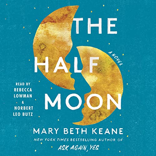 The Half Moon Audiolibro Por Mary Beth Keane arte de portada