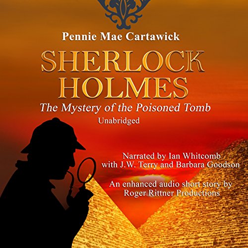 Sherlock Holmes: The Mystery of the Poisoned Tomb Audiolibro Por Pennie Mae Cartawick arte de portada