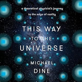 This Way to the Universe Audiolibro Por Michael Dine arte de portada