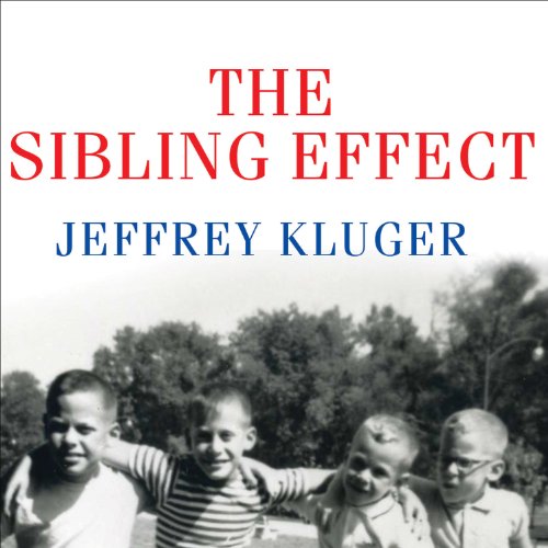 The Sibling Effect Audiobook By Jeffrey Kluger cover art