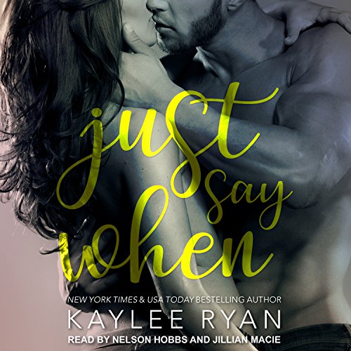 Just Say When Audiolibro Por Kaylee Ryan arte de portada