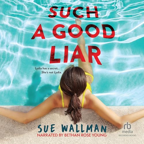 Such a Good Liar Audiobook By Sue Wallman cover art