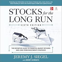 Stocks for the Long Run, 6th Edition Audiobook By Jeremy J. Siegel cover art