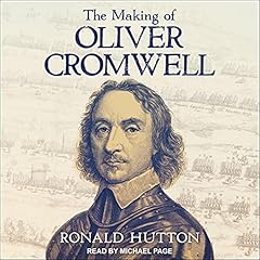 The Making of Oliver Cromwell cover art