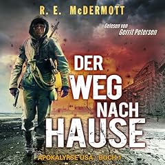 Der Weg nach Hause [The Way Home] Audiolibro Por R.E. McDermott arte de portada