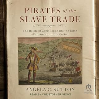 Pirates of the Slave Trade Audiolibro Por Angela C. Sutton arte de portada