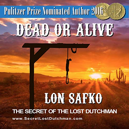 Dead or Alive: 16 Knot Justice (Secret of the Lost Dutchman) cover art