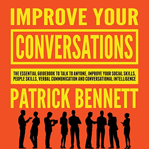 Improve Your Conversations Audiolibro Por Patrick Bennett arte de portada