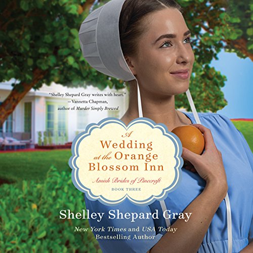 A Wedding at the Orange Blossom Inn Audiobook By Shelley Shepard Gray cover art