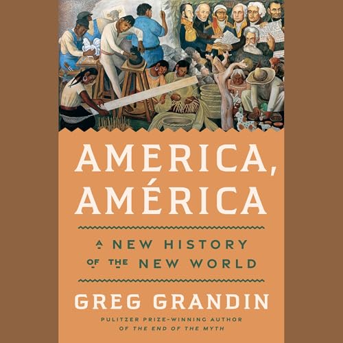 America, América Audiobook By Greg Grandin cover art