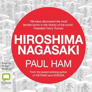 Hiroshima Nagasaki Audiobook By Paul Ham cover art