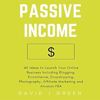 Passive Income Audiobook By David J Green cover art