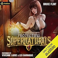 Protecting Supernaturals 1: House of the Talismancer Audiolibro Por Bruce Flint arte de portada