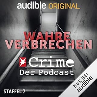 Wahre Verbrechen. Der Stern Crime Podcast: Staffel 7 Titelbild