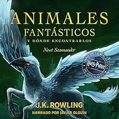 Animales fantásticos y dónde encontrarlos [Fantastic Beasts and Where to Find Them] Audiolibro Por J.K. Rowling, Newt Scamander arte de portada