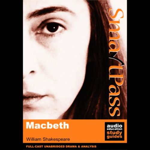 SmartPass Audio Education Study Guide to Macbeth (Unabridged, Dramatised) cover art