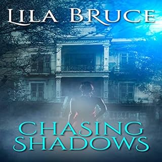 Chasing Shadows Audiobook By Lila Bruce cover art