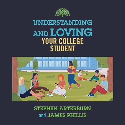 Understanding and Loving Your College Student cover art