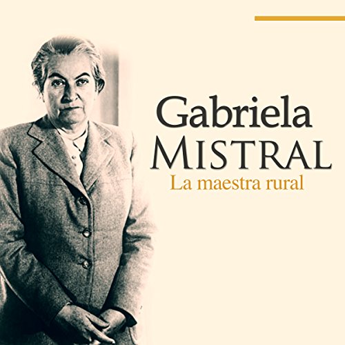 Gabriela Mistral [Spanish Edition] cover art