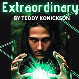 Extraordinary Audiobook By Teddy Konickson cover art