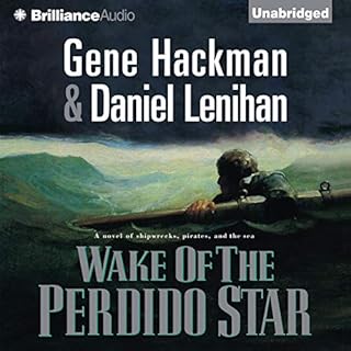 Wake of the Perdido Star Audiobook By Gene Hackman, Daniel Lenihan cover art