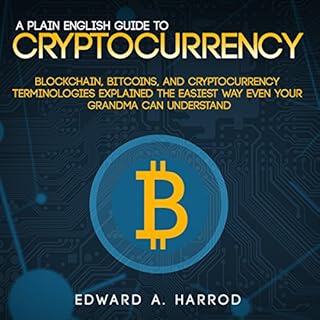 A Plain English Guide to Cryptocurrency: Audiolibro Por Edward A. Harrod arte de portada