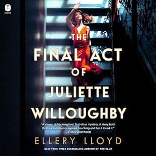 The Final Act of Juliette Willoughby Audiolibro Por Ellery Lloyd arte de portada