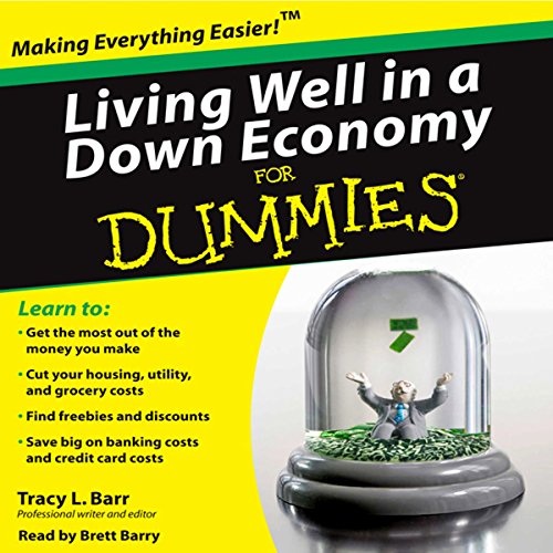 Couverture de Living Well in a Down Economy for Dummies