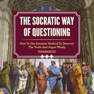 The Socratic Way of Questioning Audiolibro Por Thinknetic arte de portada