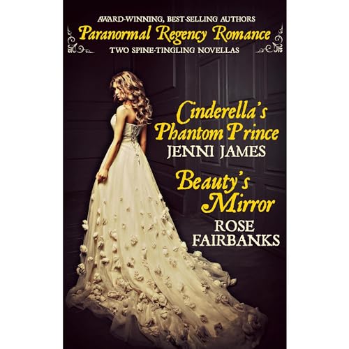 Cinderella's Phantom Prince and Beauty's Mirror Audiolibro Por Jenni James, Rose Fairbanks arte de portada